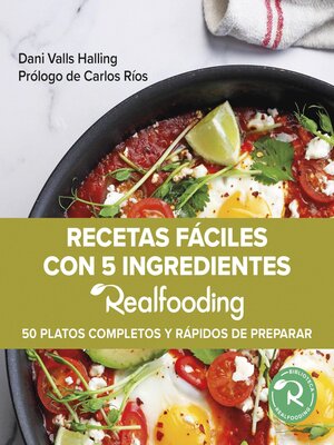 Recetas fáciles con 5 ingredientes Realfooding - ebook